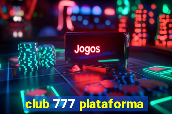 club 777 plataforma